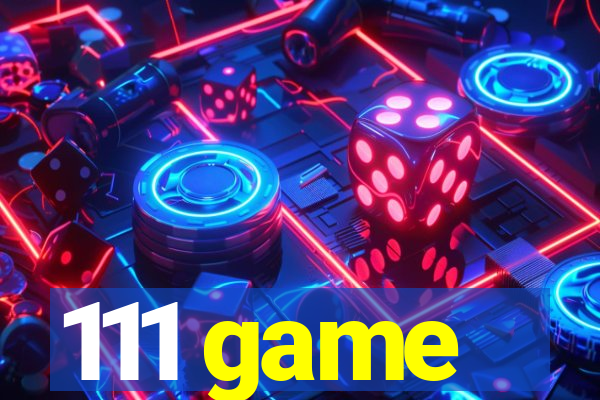 111 game